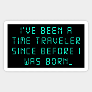 Time Traveler Magnet